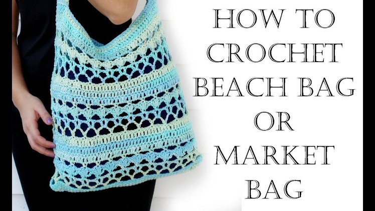 How to Crochet Beach Bag