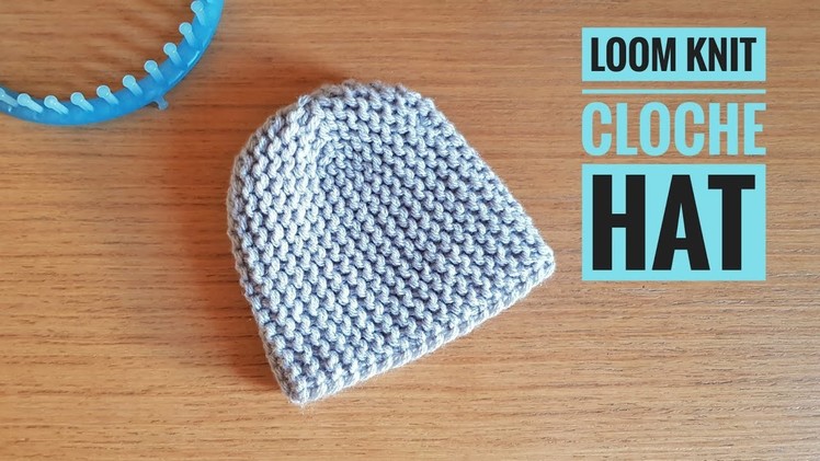 How to Loom Knit a Fitted Cloche Hat [IMPROVED VERSION] (DIY Tutorial)