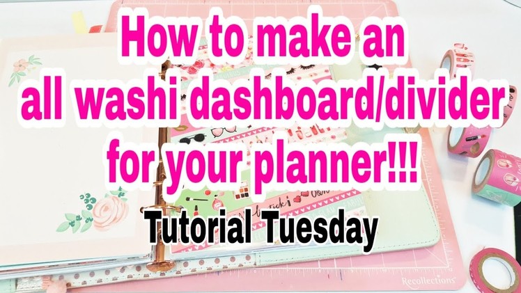 How to make an all washi dashboard.divider for your planner | TUTORIAL TUESDAY | Planning With Eli