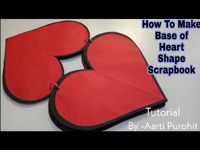 How To Make Base of Heart shape scrapbook || Heart shape scrapbook Base Making Tutorial