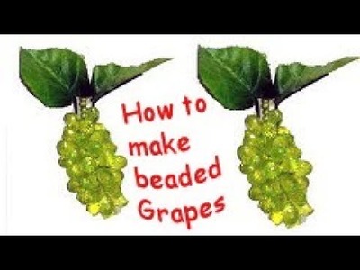 How to make beaded Grapes || DIY beaded Grapes||পুতি দিয়ে আঙ্গুর বানানো