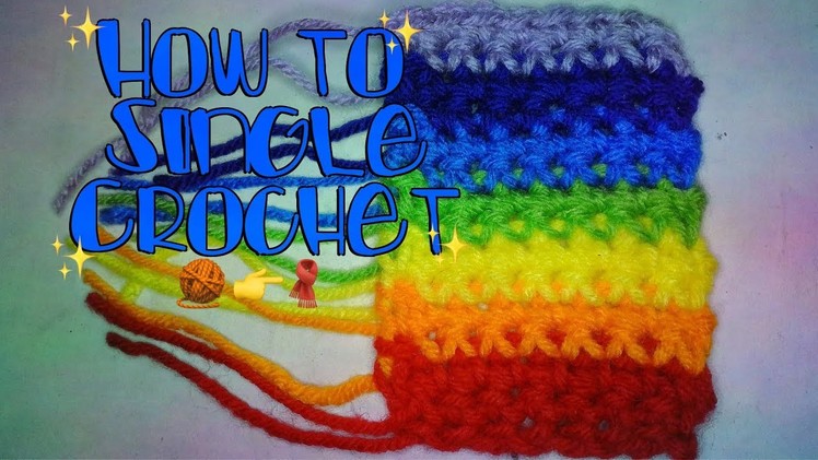 How to Single Crochet - Crochet Lesson #5