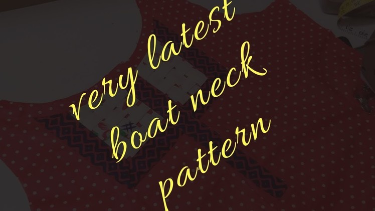 Latest Boat Neck Design For Kurta.Cutting and Stitching