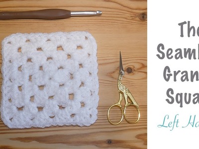 Left Handed: Crochet a Perfect Seamless Granny Square (& no twisting!)