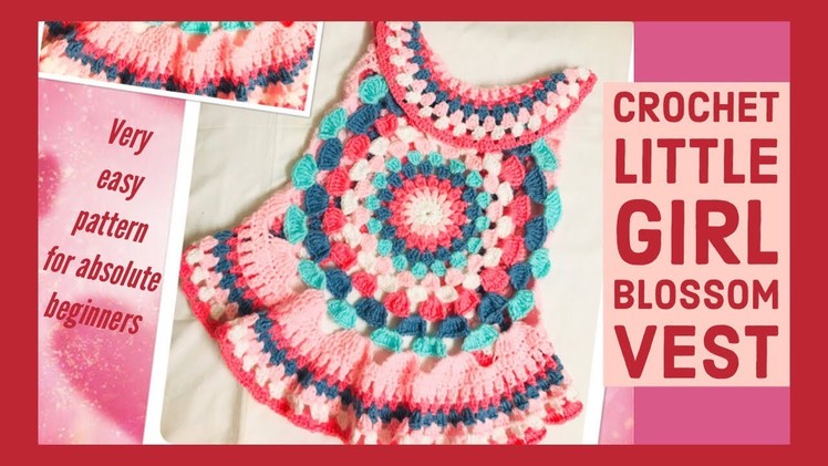 Crochet blossom vest for little girl - Tamil version