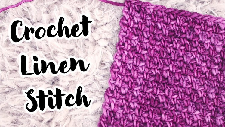 Crochet Linen Stitch Easy Tutorial