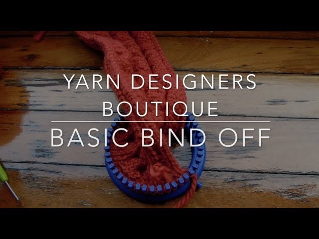 How to do a Basic Bind Off on a Knitting Loom