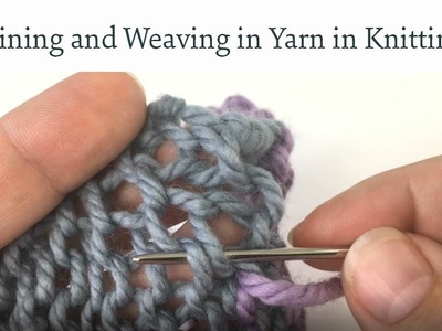 How To Join in New Yarn and Weave In Ends in Knitting