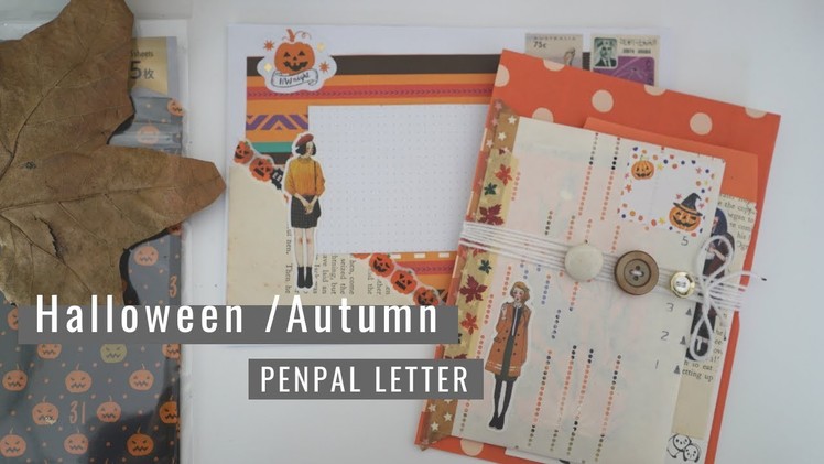 How To Make A Halloween. Autumn Themed Penpal Letter 2018