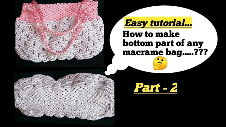 #How to make bottom part of macrame bag  | #macrame bag ending part  |  #macrame bag base