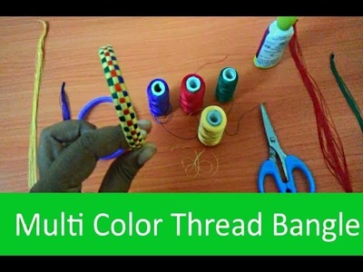 How to make Multi color thread bangle?step by step bangle making video