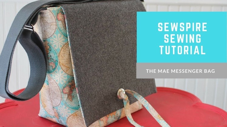 How to sew 'The Mae' Messenger Tote Bag by Sewspire