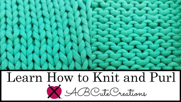Learn how to Knit and Purl