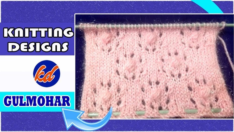 New Beautiful Knitting pattern Design 2018  Gulmohar