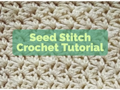 Seed Stitch Crochet Tutorial by Ashannita Rout | Pradhan Online Embroidery Wool and Yarn Store India