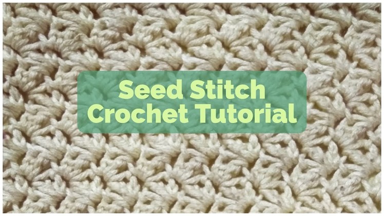 Seed Stitch Crochet Tutorial by Ashannita Rout | Pradhan Online Embroidery Wool and Yarn Store India