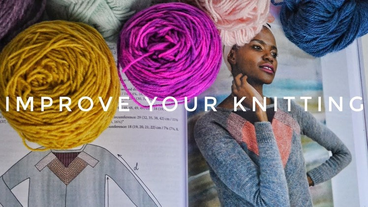 3 techniques that will make you a better knitter