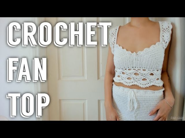 Crochet Fan Top Pt. 1 | Tutorial DIY