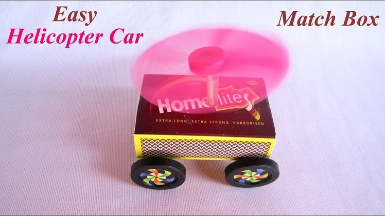 DIY How To Make Match Box Helicopter Car  - Easy Science Project For Kids