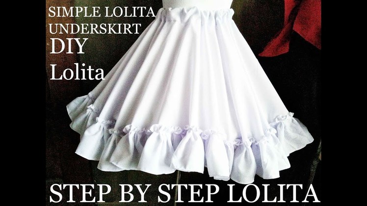 ♣ DIY Simple Lolita Underskirt Episode 20 ♣ Lolita Tutorials