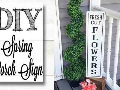 DIY Spring Porch Sign | FRESH CUT FLOWERS