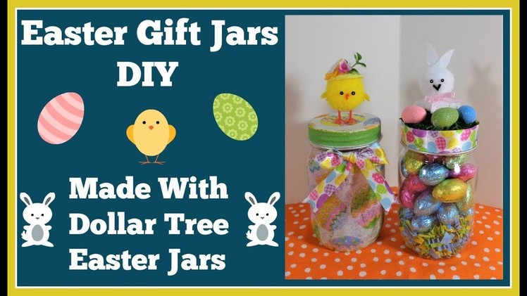 Easter Gift Jars DIY ???? Made With Dollar Tree Easter Jars