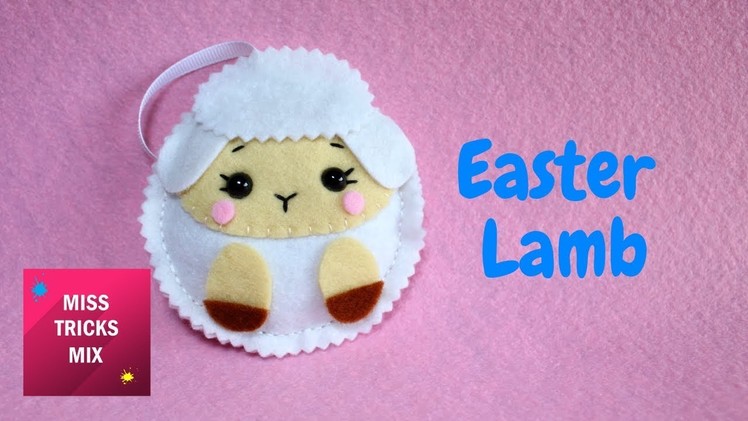 Easy Easter Lamb Felt Ornament | #5 Easter Crafts.