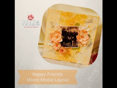 "Happy Friends" Mixed Media Layout with Expressions Craft