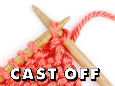 How to CAST OFF Knitting for Total Beginners