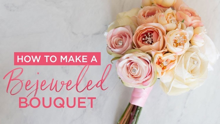 How To Make A Bejeweled Bouquet