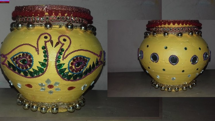 Pot.kalash.matki decoration for navratri.marriage.shadi.kansalcreation.art.school project मटकी