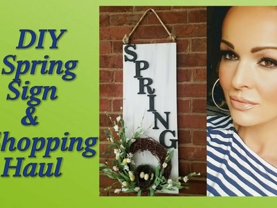 Shopping Haul and DIY Spring Sign!