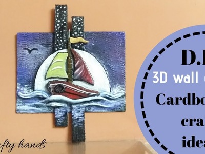DIY 3D wall decor.ship on the ocean. cardboard craft ideas by Crafty hands