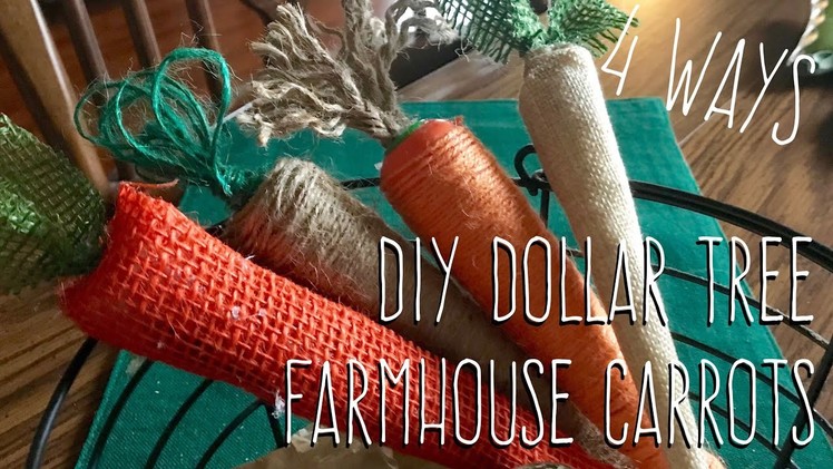 DIY Dollar Tree Farmhouse Carrots 4 Ways