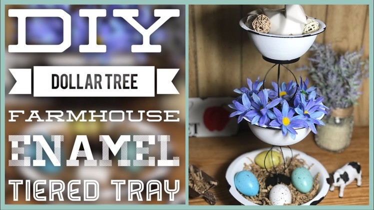 DIY Dollar Tree Farmhouse Enamel 3 Tiered Tray - Farmhouse Rustic Decor Tier Tray