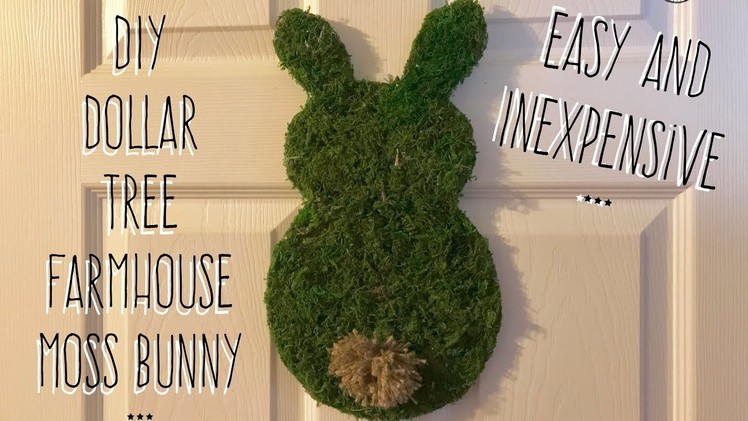 Diy Dollar Tree Quick And Inexpensive Farmhouse Moss Bunny
