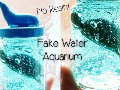 How To Make Fake Water - Artificial Aquarium DIY Craft Tutorial | Easy Kids Crafts Ideas Hacks