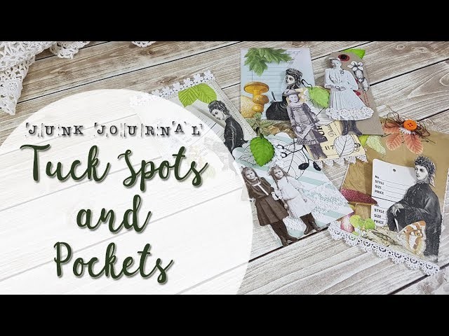 Tuck Spots And Pockets - Junk Journal Process Video | Craft With Me