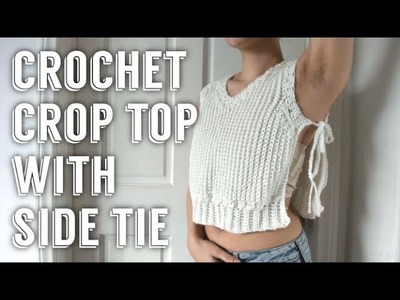 Crochet Crop Top With Side Tie | Tutorial DIY