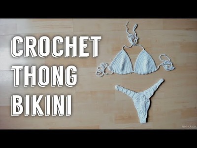 Crochet Thong Bikini | Tutorial DIY