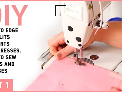 DIY: How to edge the slits in skirts and dresses. How to sew skirts and dresses.