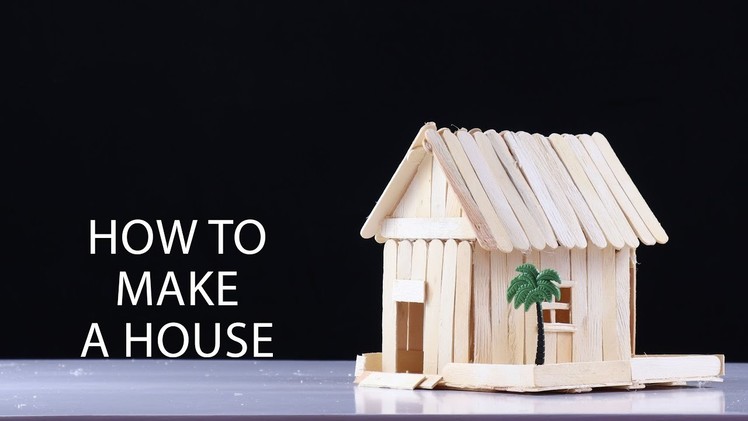 How to make a Popsicle Stick House | Art and Craft