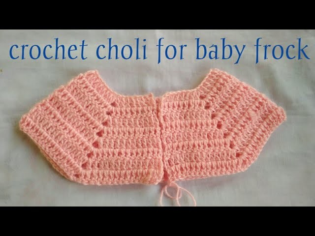 Crochet choli for baby frock (0-6 month)