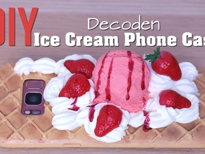 DIY DECODEN ICE CREAM PHONE CASE. SILICONE STRAWBERRY ICE CREAM TUTORIAL