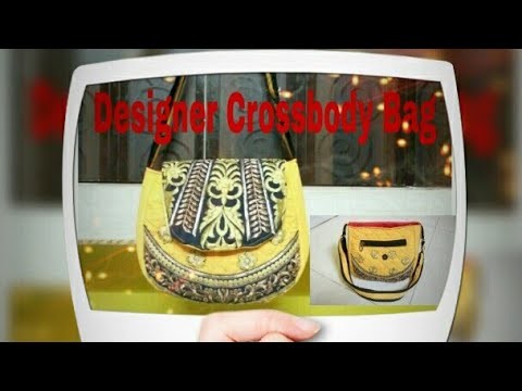 DIY : Designer Crossbody Bag (Sling Bag) Tutorial By Anamika Mishra. .