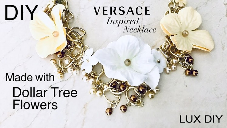 DIY Designer Inspired Flower Necklace Made with Dollar Tree Flowers | Versace Inspired |