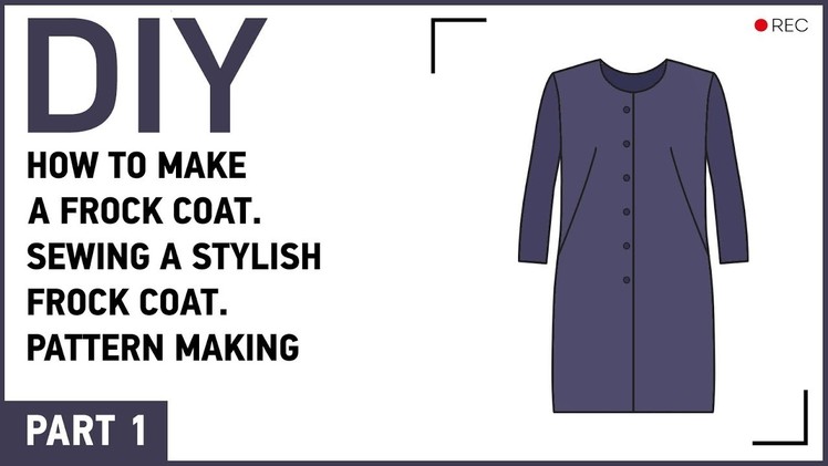 DIY: How to make a frock coat. Sewing a stylish frock coat. Pattern making.