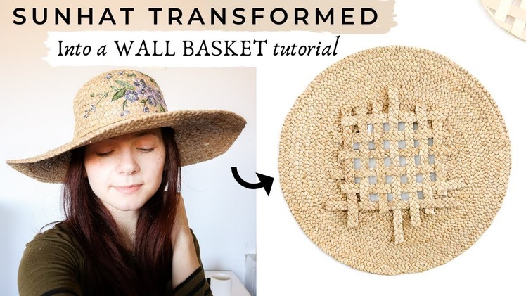 DIY Wall Basket from an old Sunhat!  ( Wall basket tutorial )