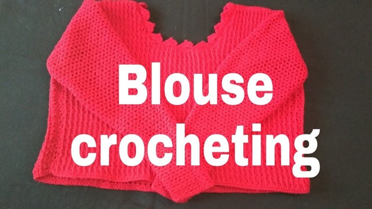 How to crochet Blouse