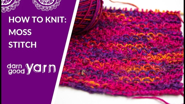 How To Knit: The Moss Stitch